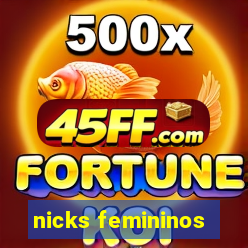 nicks femininos